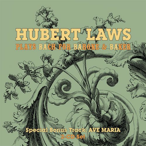 Hubert Laws Plays Bach for Barone and Baker
